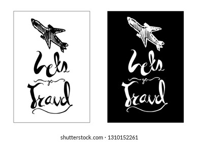 "Let's Go Travel" Typography or Calligraphy with Airplane Icon. Vector Illustration for Poster, Card, Shirt and other Graphic Design. 