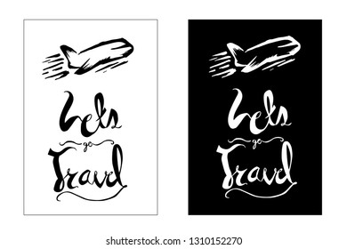 "Let's Go Travel" Typography or Calligraphy with Airplane Icon. Vector Illustration for Poster, Card, Shirt and other Graphic Design. 