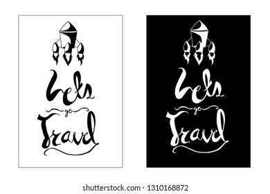 "Let's Go Travel" Typography or Calligraphy with Rocket Icon. Vector Illustration for Poster, Card, Shirt and other Graphic Design. 