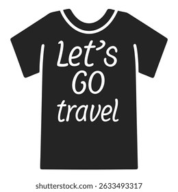 "lets go travel" typography design on t-shirt with transparent background - Powered by Shutterstock - Get 15% off with code: PIKWIZARD15