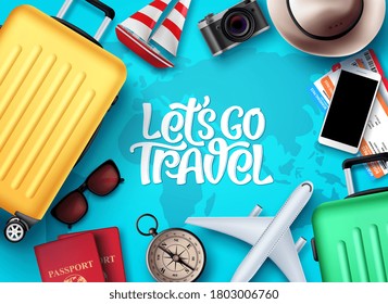 Let's go travel vector background design. Let's go travel text in empty space with travel vacation and tour elements like luggage bag, passport, camera and compass in blue world map background. Vector