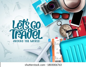 Let's go travel vector background design. Let's go travel around the world text in white empty space with travel vacation and tour elements like passport, tourism map, compass and hat in white pattern