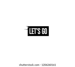 Lets Go Typography Minimal Modern Design Graphic