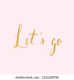 Let's go typography style vector