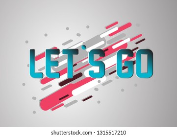 let's go, vector confetti, banner or poster for sport event.