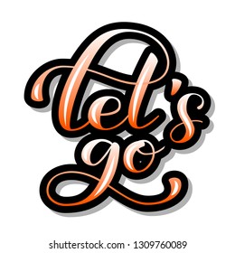 Let's go. Vector illustration for banner, poster or postcard.