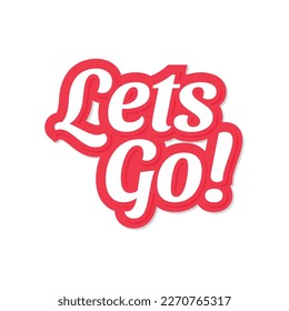 Lets go vector lettering isolated