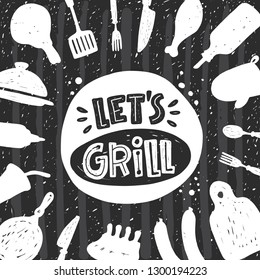 Let's grill. Hand-lettering phrase. Vector illustration. Can be used for steak menu, BBQ, street festival, farmers market, country fair, shop, barbecue party, food studio, truck, restaurant, cafe, bar