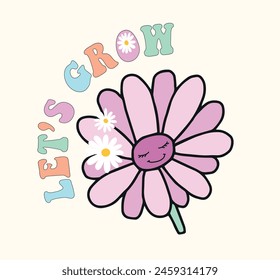 Let's Grow Slogan Print with daisy flower, 70's Groovy Themed Hand Drawn Abstract Graphic Tee Vector Sticker