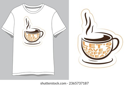 Let's have coffee break vector t shirt design