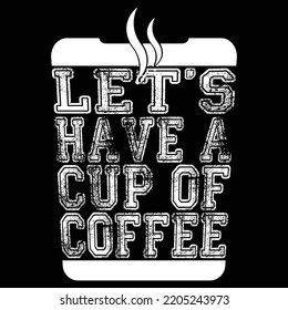 Let's have a cup of coffee