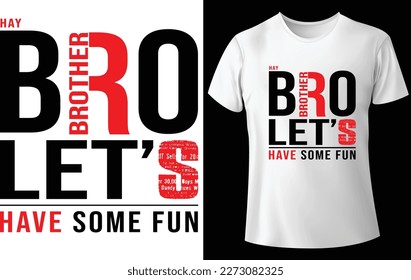 Let's have some fun....typography t-shirt design