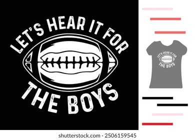 Let's hear it for the boys t shirt design