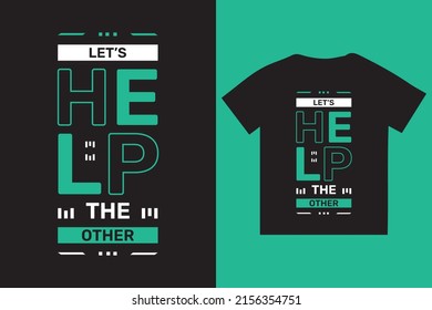 Let's help the other typography t-shirt vector.