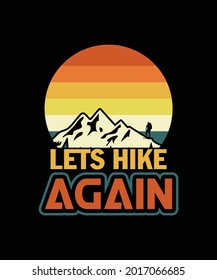 Lets hike again t-shirt design template