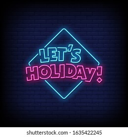 Let's Holiday Neon Signs Style Text Vector