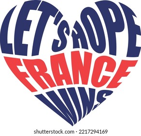 Let's hope France wins. In the shape of a heart.