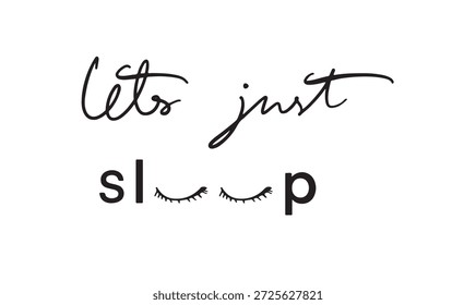 lässt nur schlafen Text Schriftart Kalligraphie Hand geschrieben Schrift Schrift schwarz Farbe Objekt Symbol lässt nur Schlaf Marsch gute Nacht Schlafenszeit Entspannung Schlafkammer lässt nur schlafen Kissen Albtraum Schlaf Marsch