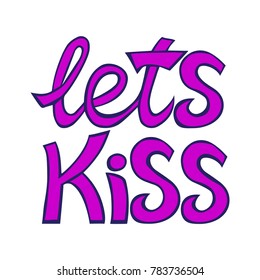 Lets kiss card lettering