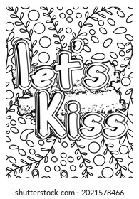 let's kiss coloring page.Motivational quotes coloring page.