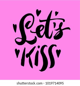 Let's kiss lettering. Brush pen hand drawn calligraphy with hearts illustration. Black on pink. Valentine day.