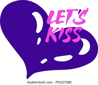 Let's kiss lettering. Brush pen hand drawn calligraphy on the Ultraviolet color heart. Valentine's day postcard or print. Handwriting Inscription.