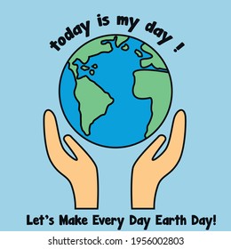 Let's Make Every Day Earth Day!