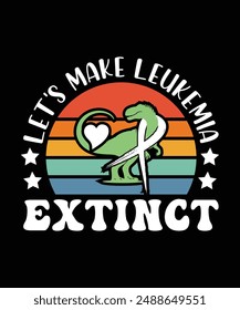 
LET'S MAKE LEUKEMIA EXTINCT TSHIRT DESIGN