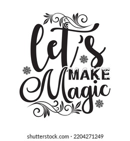 Let's make magic-Christmas design vector file.