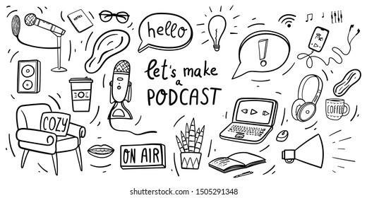 Let's make a podcast. Doodles hand drawn  set about broadcasting show. Stock vector