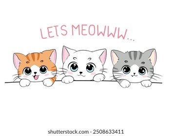 lets meow, adorable kittens. Design to print on shirt, poster, dedications, birthday