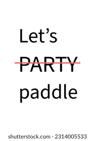 Let's paddle typography kayaking poster