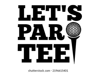 Let's ParTee, Golfer on black
