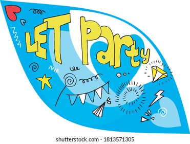 Let's party banner. Hand drawn vector lettering, calligraphy typography poster.