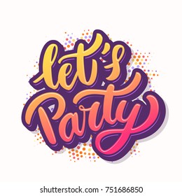 Let's party banner. Vector lettering.