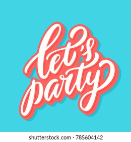 Let's party banner. Vector lettering.