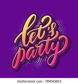 Let's party banner. Vector lettering.