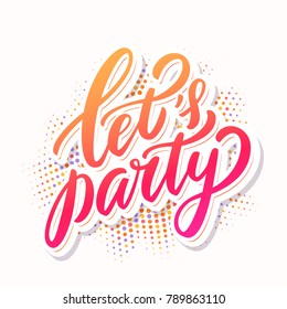 Let's party banner. Vector lettering.