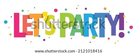 LET'S PARTY! bright vector typography banner with colorful dots Сток-фото © 