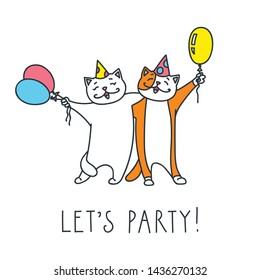 Let's party! Funny white cats with party hats and colorful balloons. Doodle vector illustration for poster or invitation. Vector 8 EPS