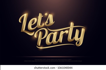 Let's Party Golden Logo. Calligraphy lettering. Handwritten phrase with gold text on dark background. vector illustration