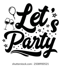 Let's Party. Hand lettering calligraphy vector illustration. 