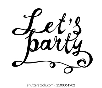 Lets party. Hand written doodle vector word on white background