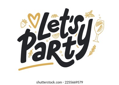 Let's party hand-drawn lettering phrase with cocktail doodle elements. Vector typography isolated on white background. Modern design for event invitation, sticker, web banner, flyer, or print.