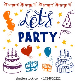Let's party, handwritten lettering. Vector illustration of decorative elements isolated on white background. Happy birthday and holiday celebration.