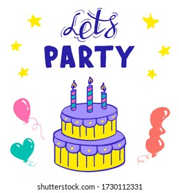 ¡Festejemos! Pastel de vacaciones con globos y estrellas aisladas en un fondo blanco. Ilustración vectorial de la tarjeta de felicitación.