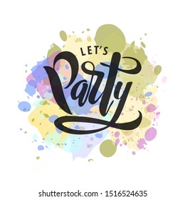 Let's party lettering. Vector illustration.