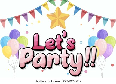 Lets party message for banner or poster design illustration