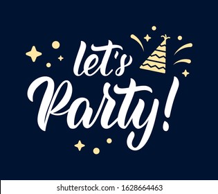 Let's Party. Modern calligraphy quote with decorative elements in white ink. Vector illustration