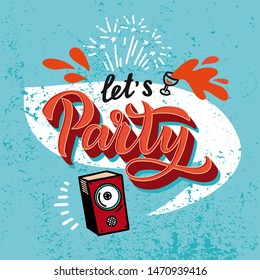 Let's Party - Quote with festive salute for Creative Invitation Flyer. phrase for celebration. Hand written brush lettering with fireworks. Element, font for a festive flyer